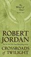 The Wheel of Time 10. Crossroads of Twilight