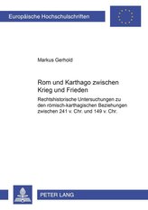 Rom und Karthago zwischen Krieg und Frieden
