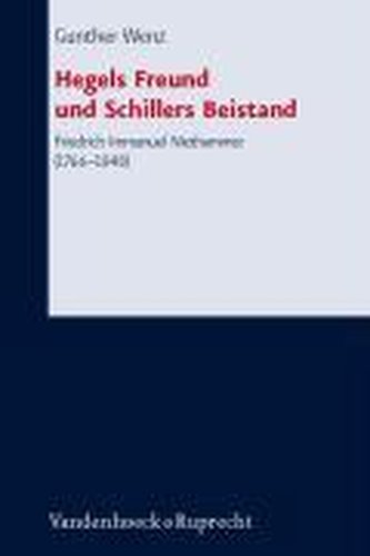 Hegels Freund und Schillers Beistand