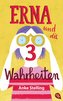 Erna und die drei Wahrheiten