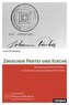 Zwischen Partei und Kirche