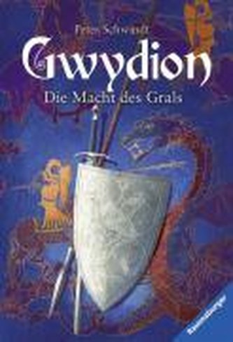Gwydion 02. Die Macht des Grals
