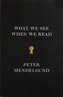 What We See When We Read