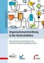 Organisationsentwicklung in der Hochschullehre