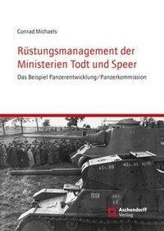 Rüstungsmanagement der Ministerien Todt und Speer