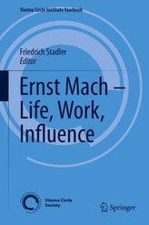 Ernst Mach - Life, Work, Influence