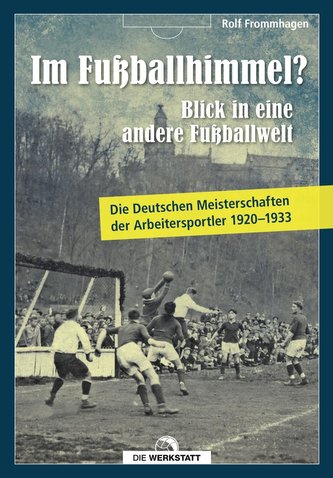 Im Fußballhimmel? Blick in eine andere Fußballwelt