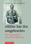 Hitler hat ihn umgebracht