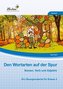 Den Wortarten auf der Spur: Nomen, Verb und Adjektiv (PR)