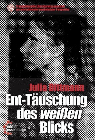 Ent-Täuschung des weißen Blicks