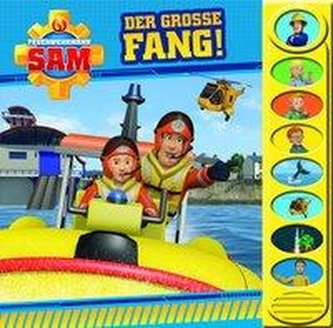 Feuerwehrmann Sam - Der große Fang! - 8-Button-Soundbuch ab 3 Jahren - interaktives Bilderbuch mit 8 tollen Geräuschen zu Feuerw
