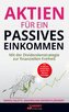 Aktien für ein passives Einkommen