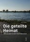 Die geteilte Heimat
