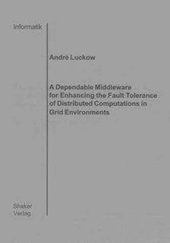 A Dependable Middleware for Enhancing the Fault Tolerance of Distributed Computations in Grid Environments