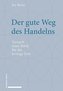Der gute Weg des Handelns