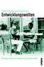 Entwicklungswelten