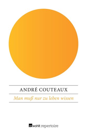 Man muß nur zu leben wissen