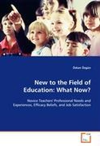 New to the Field of Education: What Now?