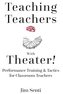 Teaching Teachers With Theater!