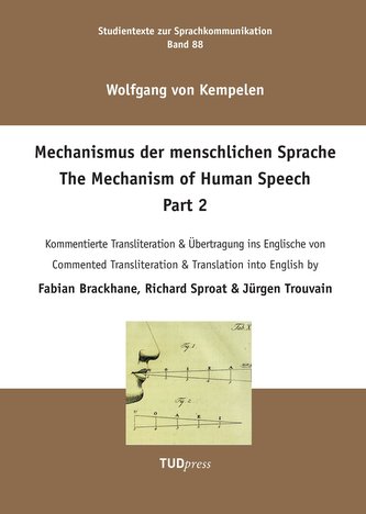 Wolfgang Kempelen. Der Mechanismus der menschlichen Sprache. Part 2