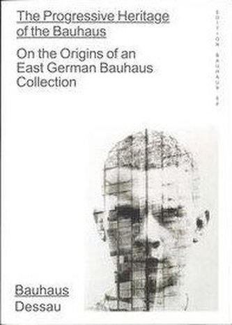 The Progressive Heritage of the Bauhaus