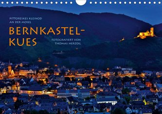 BERNKASTEL-KUES (Wandkalender 2021 DIN A4 quer)