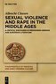 Sexual Violence and Rape in the Middle Ages