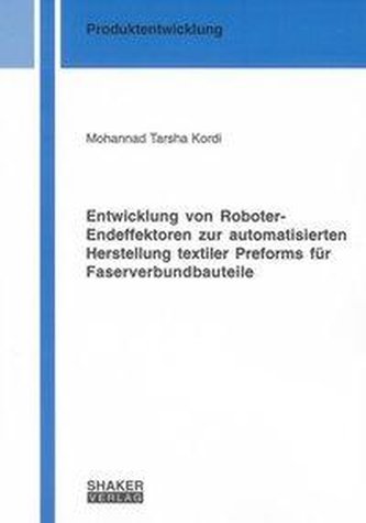 Entwicklung von Roboter-Endeffektoren zur automatisierten Herstellung textiler Preforms für Faserverbundbauteile