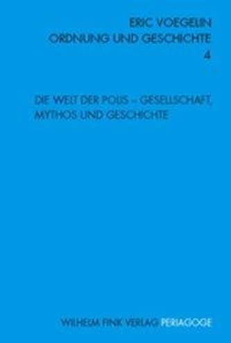 Die Welt der Polis - Gesellschaft, Mythos und Geschichte