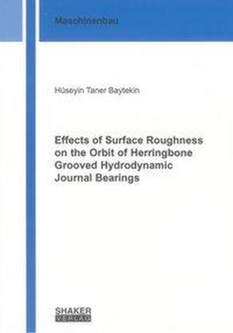 Effects of Surface Roughness on the Orbit of Herringbone Grooved Hydrodynamic Journal Bearings