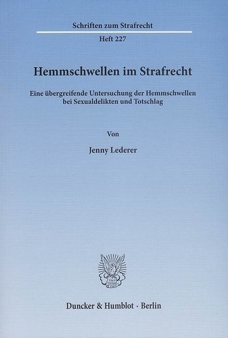 Hemmschwellen im Strafrecht