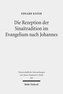 Die Rezeption der Sinaitradition im Evangelium nach Johannes