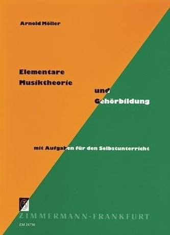 Elementare Musiktheorie und Gehörbildung mit Aufgaben für den Selbstunterricht
