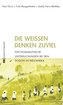 Die Weißen denken zu viel