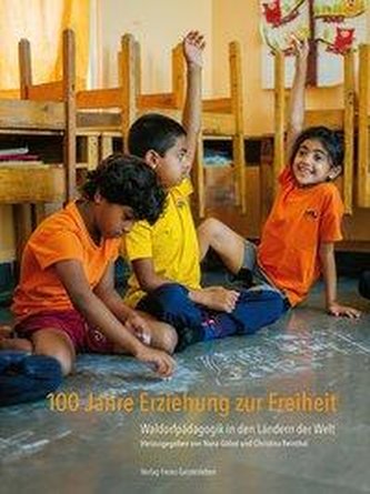 100 Jahre Erziehung zur Freiheit