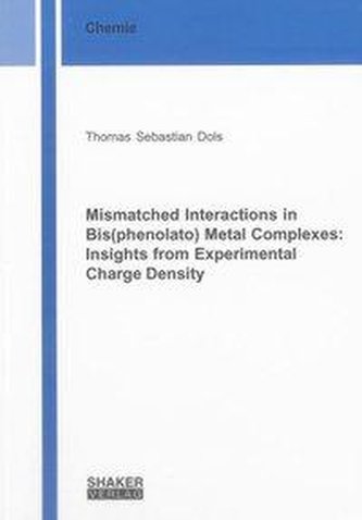 Mismatched Interactions in Bis(phenolato) Metal Complexes: Insights from Experimental Charge Density