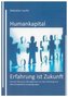 Humankapital - Erfahrung ist Zukunft