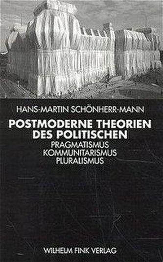 Postmoderne Theorien des Politischen