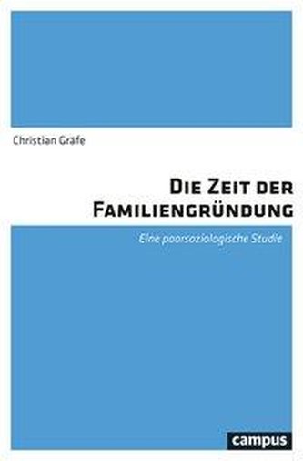 Die Zeit der Familiengründung
