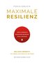 Maximale Resilienz