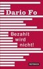 Bezahlt wird nicht!