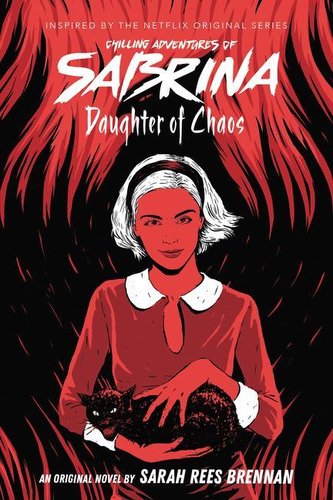 Daughter of Chaos (Chilling Adventures of Sabrina, Novel 2), Volume 2