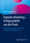 Digitales Marketing - Erfolgsmodelle aus der Praxis
