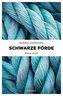 Schwarze Förde