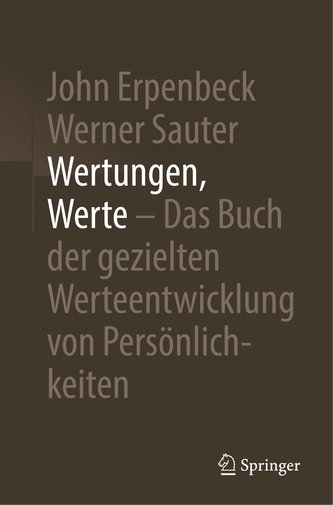 Wertungen, Werte - Das Buch der gezielten Werteentwicklung von Persönlichkeiten