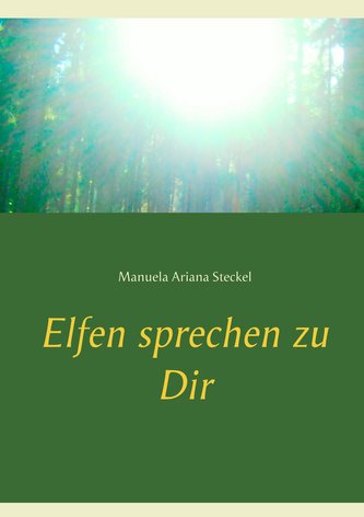 Elfen sprechen zu Dir