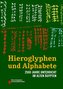 Hieroglyphen und Alphabete