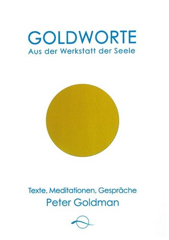 Goldworte - Aus der Werkstatt der Seele
