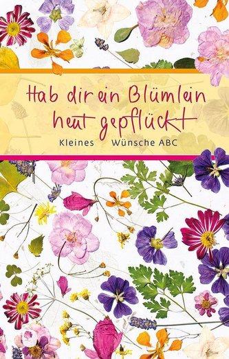 Hab ein Blümlein heut gepflückt