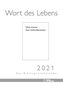 Wort des Lebens 2021 - Der Bibelspruchkalender
